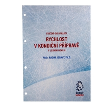 Brožura "Cvičení ovlivňující rychlost v kondiční přípravě v ledním hokeji"